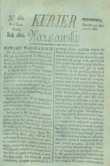 Kurjer Warszawski. 1824, Nro 162 (9 lipca)