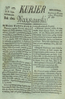 Kurjer Warszawski. 1824, Nro 177 (26 lipca)