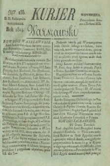 Kurjer Warszawski. 1824, Nro 255 (25 października)