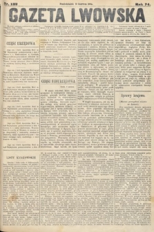 Gazeta Lwowska. 1884, nr 132