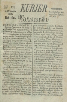 Kurjer Warszawski. 1824, Nro 277 (20 listopada)