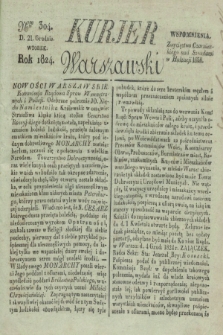 Kurjer Warszawski. 1824, Nro 304 (21 grudnia)