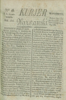 Kurjer Warszawski. 1825, Nro 25 (29 stycznia)