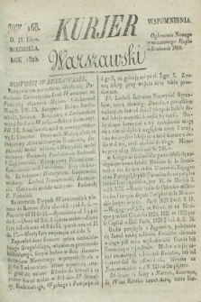 Kurjer Warszawski. 1825, Nro 168 (17 lipca)