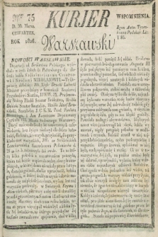 Kurjer Warszawski. 1826, Nro 75 (30 marca)