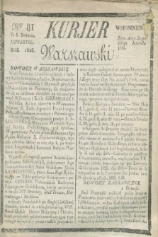 Kurjer Warszawski. 1826, Nro 81 (6 kwietnia)