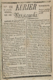 Kurjer Warszawski. 1826, Nro 131 (4 czerwca)