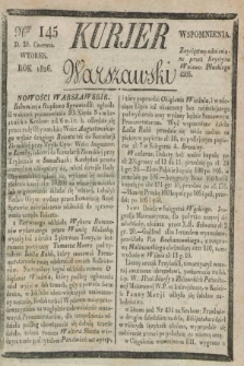 Kurjer Warszawski. 1826, Nro 145 (20 czerwca)