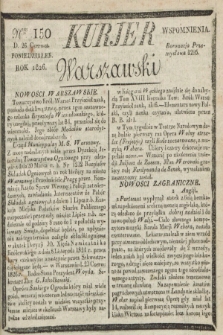 Kurjer Warszawski. 1826, Nro 150 (26 czerwca)