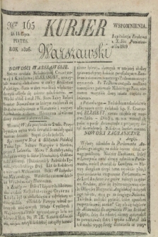 Kurjer Warszawski. 1826, Nro 165 (14 lipca)