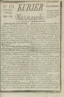 Kurjer Warszawski. 1826, Nro 175 (25 lipca) + dod.