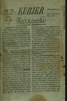 Kurjer Warszawski. 1828, Nro 73 (15 marca)