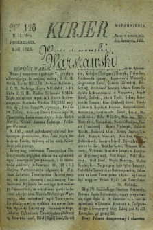 Kurjer Warszawski. 1828, Nro 128 (12 maia)