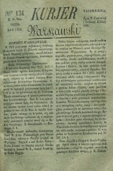 Kurjer Warszawski. 1828, Nro 131 (16 maia)