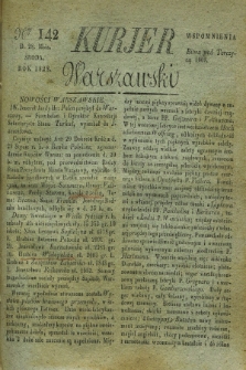 Kurjer Warszawski. 1828, Nro 142 (28 maia)