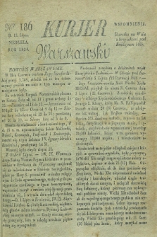 Kurjer Warszawski. 1828, Nro 186 (13 lipca)