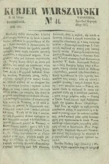 Kurjer Warszawski. 1831, № 44 (14 lutego)