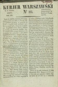 Kurjer Warszawski. 1831, № 103 (16 kwietnia)