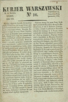 Kurjer Warszawski. 1831, № 106 (19 kwietnia)