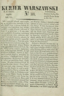 Kurjer Warszawski. 1831, № 109 (22 kwietnia)