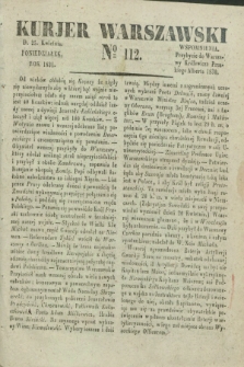 Kurjer Warszawski. 1831, № 112 (25 kwietnia)