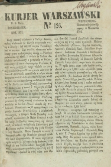 Kurjer Warszawski. 1831, № 126 (9 maja)