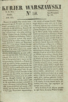Kurjer Warszawski. 1831, № 140 (25 maia)