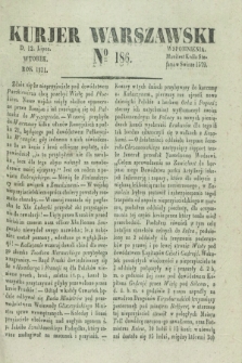 Kurjer Warszawski. 1831, № 186 (12 lipca )
