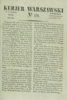 Kurjer Warszawski. 1831, № 310 (16 listopada)