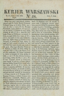 Kurjer Warszawski. 1834, № 196 (25 lipca)
