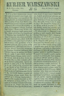 Kurjer Warszawski. 1835, № 85 (29 marca)