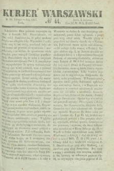 Kurjer Warszawski. 1837, № 44 (15 lutego)