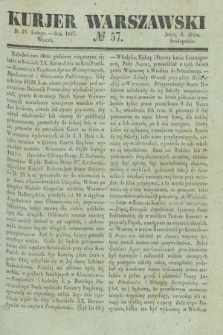 Kurjer Warszawski. 1837, № 57 (28 lutego)