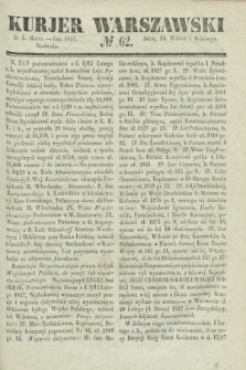 Kurjer Warszawski. 1837, № 62 (5 marca)
