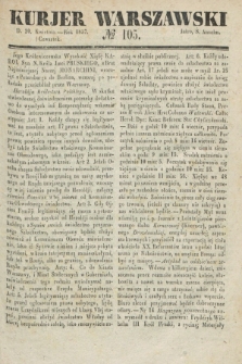 Kurjer Warszawski. 1837, № 105 (20 kwietnia)