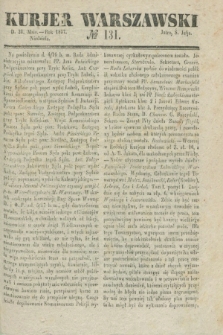 Kurjer Warszawski. 1837, № 131 (21 maja)