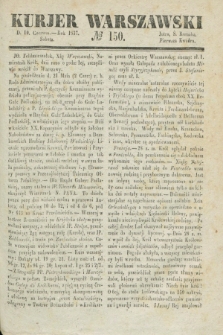 Kurjer Warszawski. 1837, № 150 (10 czerwca)