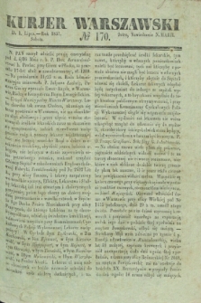 Kurjer Warszawski. 1837, № 170 (1 lipca)
