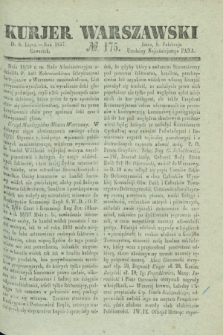 Kurjer Warszawski. 1837, № 175 (6 lipca)