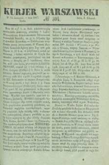 Kurjer Warszawski. 1837, № 304 (15 listopada)