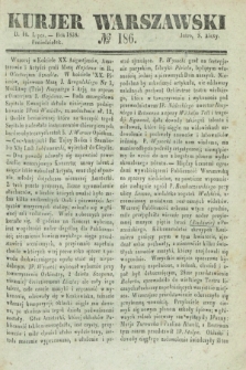 Kurjer Warszawski. 1838, № 186 (16 lipca)