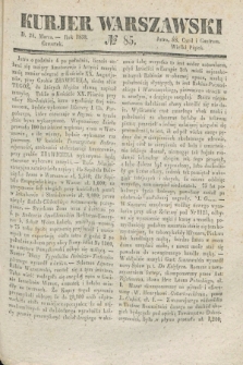 Kurjer Warszawski. 1839, № 85 (28 marca)