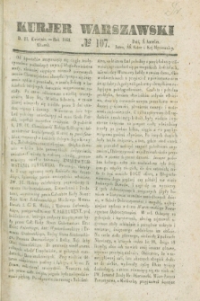 Kurjer Warszawski. 1840, № 107 (21 kwietnia)