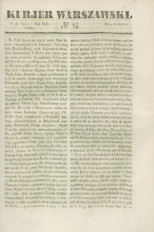 Kurjer Warszawski. 1843, № 85 (29 marca)