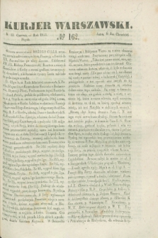 Kurjer Warszawski. 1843, № 162 (23 czerwca)