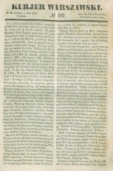 Kurjer Warszawski. 1845, № 109 (24 kwietnia)