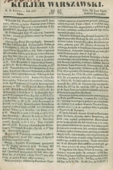 Kurjer Warszawski. 1847, № 95 (10 kwietnia)