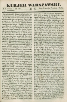 Kurjer Warszawski. 1848, № 221 (21 sierpnia)