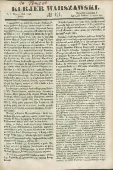 Kurjer Warszawski. 1849, № 121 (9 maja)