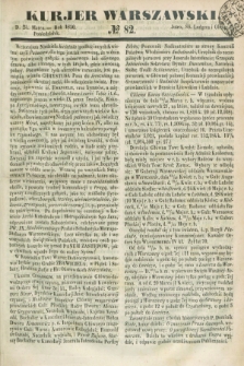 Kurjer Warszawski. 1850, № 82 (25 marca)